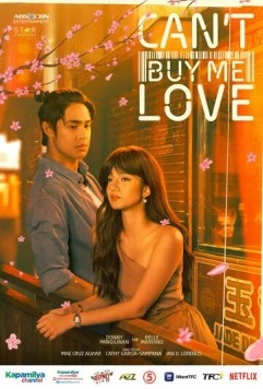 Любовь не купишь / Can't Buy Me Love (2023) сериал скачать через торрент в хорошем качестве