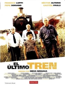 Скачать Последний поезд / El último tren (2002) фильм через торрент на русском