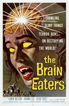 Скачать Пожиратели мозгов / The Brain Eaters (1958) фильм через торрент на русском