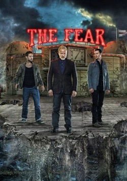 Страх / The Fear (2012) сериал скачать через торрент в хорошем качестве