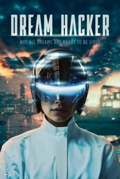 Хакер снов / Dream Hacker (2025) фильм скачать через торрент в хорошем качестве