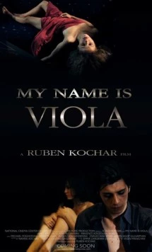 Меня зовут Виола / My Name Is Viola (2013) фильм скачать через торрент в хорошем качестве