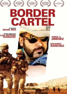 Пограничный картель / Border Cartel (2016) фильм скачать через торрент в хорошем качестве