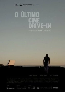 Последний кинотеатр под открытым небом / O Último Cine Drive-in (2014) фильм скачать через торрент в хорошем качестве