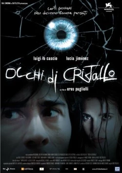 Хрустальные глаза / Occhi di cristallo (2004) фильм скачать через торрент в хорошем качестве