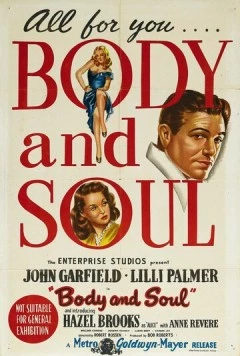 Скачать Тело и душа / Body and Soul (1947) фильм через торрент на русском