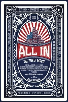 Олл-ин: Фильм о покере / All In: The Poker Movie (2009) фильм скачать через торрент в хорошем качестве