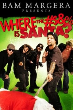 Бэм Марджера представляет: Где гребаный Санта? / Bam Margera Presents: Where the #$&% Is Santa? (2008) фильм скачать через торрент в хорошем качестве