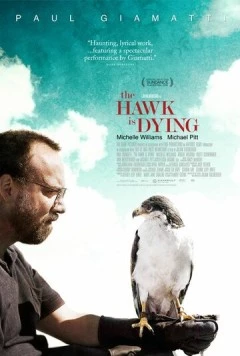 Скачать Ястреб умирает / The Hawk Is Dying (2006) фильм через торрент на русском