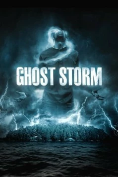 Призрачный шторм / Ghost Storm (2011) фильм скачать через торрент в хорошем качестве