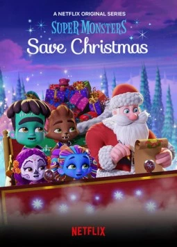 Супермонстры спасают Рождество / Super Monsters Save Christmas (2019) мультфильм скачать через торрент в хорошем качестве