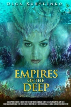 Глубинные империи / Empires of the Deep фильм скачать через торрент в хорошем качестве