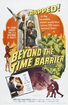 За пределами временного барьера / Beyond the Time Barrier (1960) фильм скачать через торрент в хорошем качестве