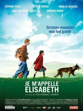 Скачать Меня зовут Элизабет / Je m'appelle Elisabeth (2006) фильм через торрент на русском