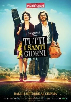 Скачать Каждый божий день / Tutti i santi giorni (2012) фильм через торрент на русском
