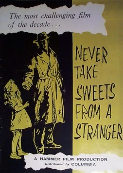 Никогда не бери сладости у незнакомых / Never Take Sweets from a Stranger (1960) фильм скачать через торрент в хорошем качестве