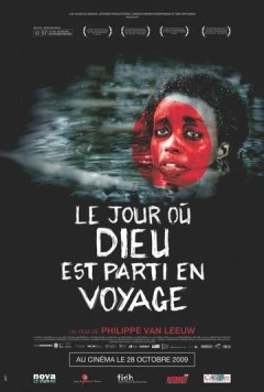 День, когда Бог нас покинул / Le jour où Dieu est parti en voyage (2009) фильм скачать через торрент в хорошем качестве