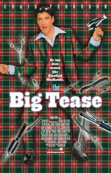 Большая стрижка / The Big Tease (1999) фильм скачать через торрент в хорошем качестве