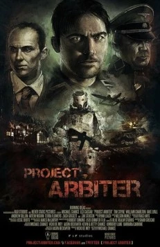 Проект Арбитр / Project Arbiter (2013) фильм скачать через торрент в хорошем качестве