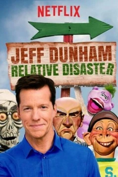 Скачать Джефф Данэм: Относительная катастрофа / Jeff Dunham: Relative Disaster (2017) фильм через торрент на русском