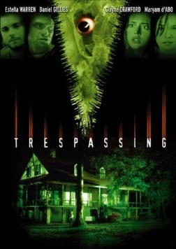 Дьявол возвращается / Trespassing (2004) фильм скачать через торрент в хорошем качестве