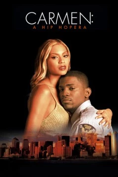 Кармен: Хип-хопера / Carmen: A Hip Hopera (2001) фильм скачать через торрент в хорошем качестве