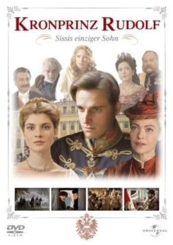 Кронпринц Рудольф / Kronprinz Rudolf (2006) сериал скачать через торрент в хорошем качестве