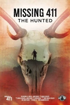 Пропавшие 411: Преследуемые / Missing 411: The Hunted (2019) фильм скачать через торрент в хорошем качестве