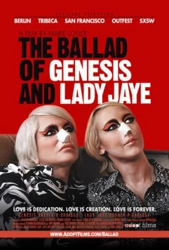 Баллада о Дженезисе и Леди Джей / The Ballad of Genesis and Lady Jaye (2011) фильм скачать через торрент в хорошем качестве