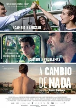 В обмен на ничего / A cambio de nada (2015) фильм скачать через торрент в хорошем качестве