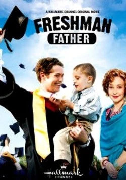 Скачать Новоиспеченный отец / Freshman Father (2010) фильм через торрент на русском