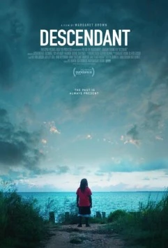 Потомок / Descendant (2022) фильм скачать через торрент в хорошем качестве