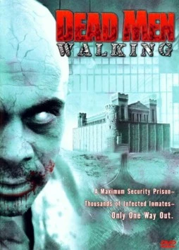 Неумершие: Хроники боли / Dead Men Walking (2005) фильм скачать через торрент в хорошем качестве