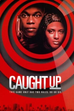 Черный бизнес / Caught Up (1998) фильм скачать через торрент в хорошем качестве