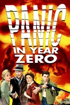 Паника в нулевом году / Panic in Year Zero (1962) фильм скачать через торрент в хорошем качестве