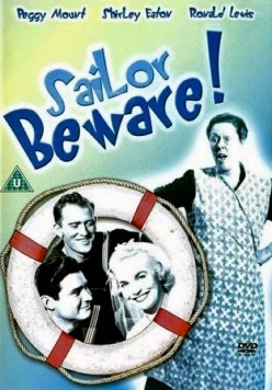 Берегись, моряк / Sailor Beware (1956) фильм скачать через торрент в хорошем качестве