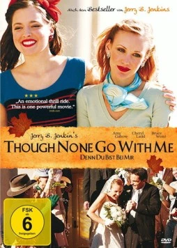 Скачать Хотя со мною никто не идёт / Though None Go with Me (2006) фильм через торрент на русском