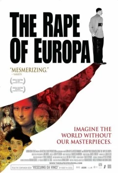 Скачать Похищение Европы / The Rape of Europa (2006) фильм через торрент на русском