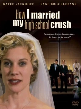 Скачать Загадать желание / How I Married My High School Crush (2007) фильм через торрент на русском
