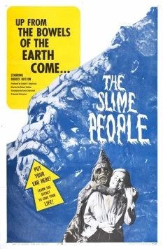 Люди-слизни / The Slime People (1963) фильм скачать через торрент в хорошем качестве
