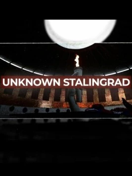 Неизвестный Сталинград (2020) фильм скачать через торрент в хорошем качестве