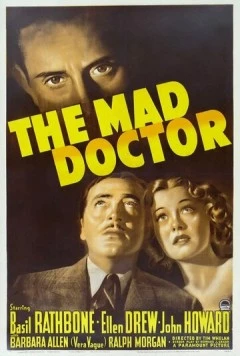 Безумный доктор / The Mad Doctor (1940) фильм скачать через торрент в хорошем качестве