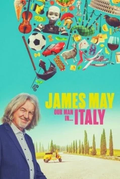 Джеймс Мэй: Наш человек в ... / James May: Our Man in... (2020) сериал скачать через торрент в хорошем качестве