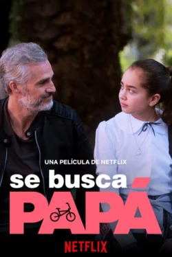 Папа в розыске / Se busca papá (2020) фильм скачать через торрент в хорошем качестве