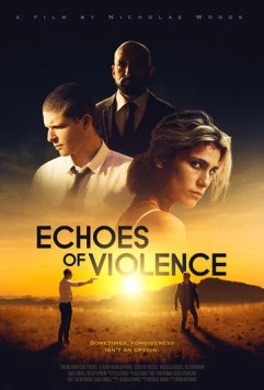 Эхо насилия / Echoes of Violence (2020) фильм скачать через торрент в хорошем качестве