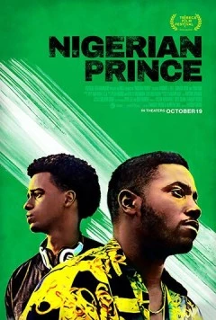 Нигерийский принц / Nigerian Prince (2018) фильм скачать через торрент в хорошем качестве