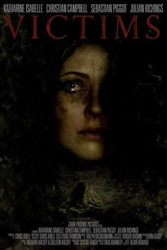 Жертвы / Victims (2013) фильм скачать через торрент в хорошем качестве