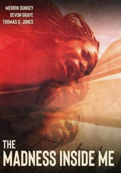 Безумие внутри / Madness Inside Me (2020) фильм скачать через торрент в хорошем качестве