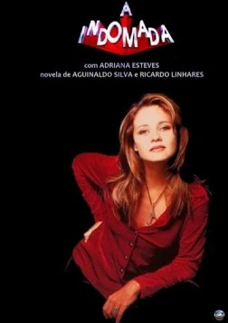 Непокорная / A Indomada (1997) фильм скачать через торрент в хорошем качестве