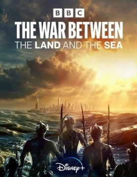 Война между сушей и морем / The War Between the Land and the Sea (2025) сериал скачать через торрент в хорошем качестве